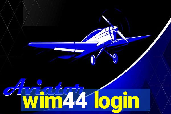 wim44 login